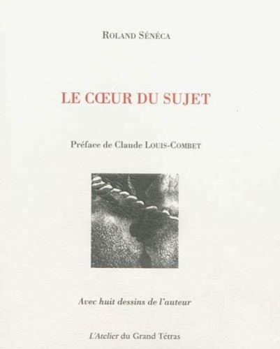 seneca-roland-le-coeur-du-sujet_0