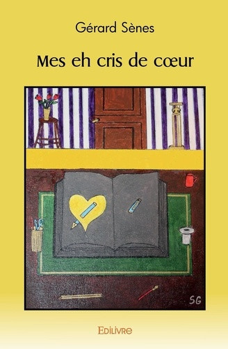 senes-gerard-mes-eh-cris-de-coeur_0