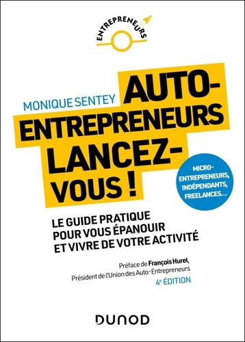 sentey-monique-auto-entrepreneurs-lancez-vous-4e-ed-s-informer-se-proteger-et-piloter-son-activite_0