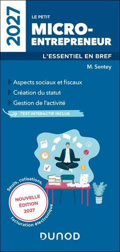 sentey-monique-le-petit-micro-entrepreneur-2027-l-essentiel-en-bref_0