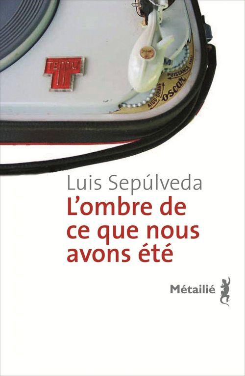 sepulveda-luis-3b-hausberg-bertille-l-ombre-de-ce-que-nous-avons-ete_0