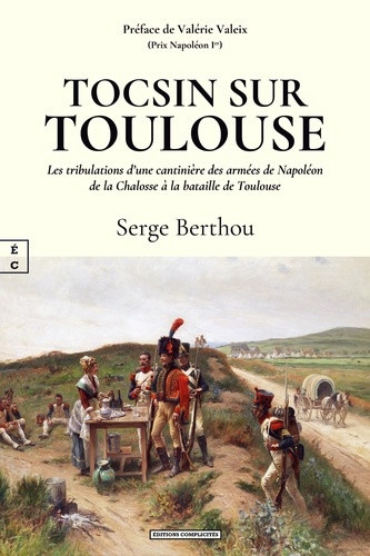 serge-berthou-tocsin-sur-toulouse-les-tribulations-d-une-cantiniere-des-armees-de-napoleon-de-la-chalosse-a-la-b_0