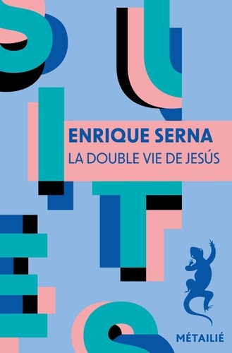 serna-enrique-la-double-vie-de-jesus_0