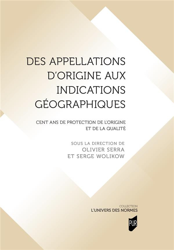 serra-wolikow-des-appellations-d-origine-aux-indications-geographiques-cent-ans-de-protection-de-l-origine-et-de_0
