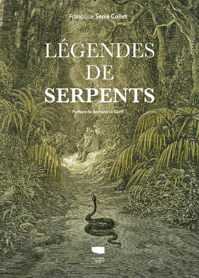 serre-collet-francoise-3b-le-garff-bernard-legendes-de-serpents_0