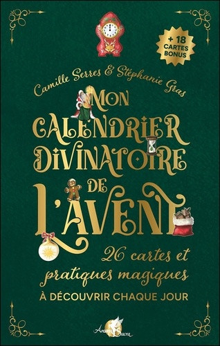 serres-camille-gras-stephanie-mon-calendrier-divinatoire-de-l-avent-26-cartes-et-pratiques-magiques-a-decouvrir-chaque-jour_0