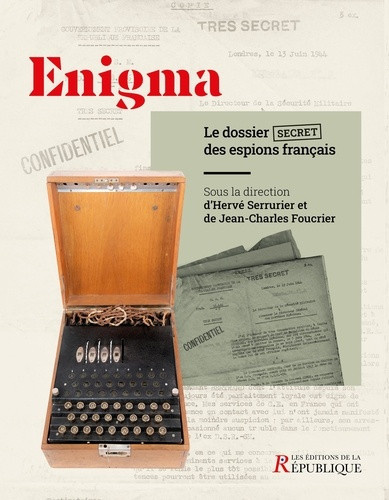 serrurier-herve-foucrier-jean-charles-enigma-le-dossier-secret-des-espions-francais_0