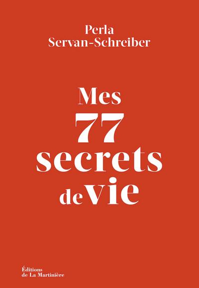servan-schreiber-perla-mes-77-secrets-de-vie_0