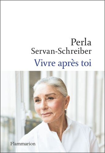 servan-schreiber-perla-vivre-apres-toi_0
