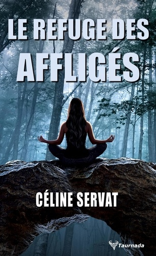 servat-celine-le-refuge-des-affliges_0