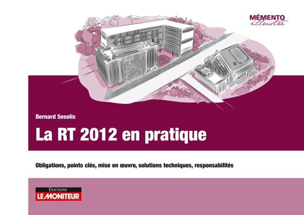 sesolis-bernard-3b-bouteveille-alain-3b-marai-rachid-la-rt-2012-en-pratique-obligations-points-cles-mise-en-oeuvre-solutions-techniques-responsabili_0