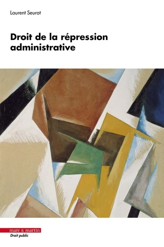 seurot-laurent-droit-de-la-repression-administrative_0