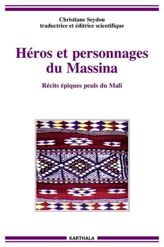 seydou-christiane-heros-et-personnages-du-massina-recits-epiques-peuls-du-mali_0