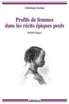 seydou-christiane-profils-de-femmes-dans-les-recits-epiques-peuls-mali-niger_0