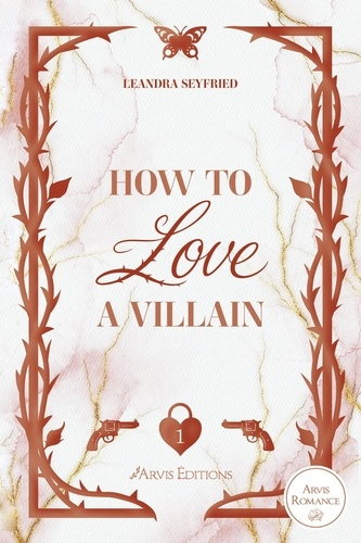 seyfried-leandra-chicago-love-tome-1-how-to-love-a-villain_0