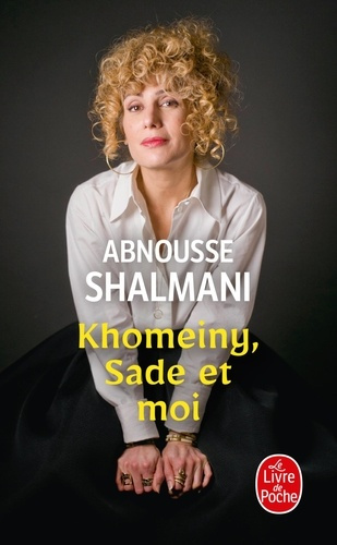 shalmani-abnousse-khomeiny-sade-et-moi_0