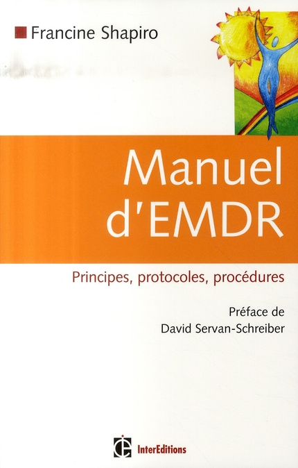 shapiro-francine-3b-servan-schreiber-david-3b-megeva-manuel-d-emdr-principes-protocoles-procedures_0