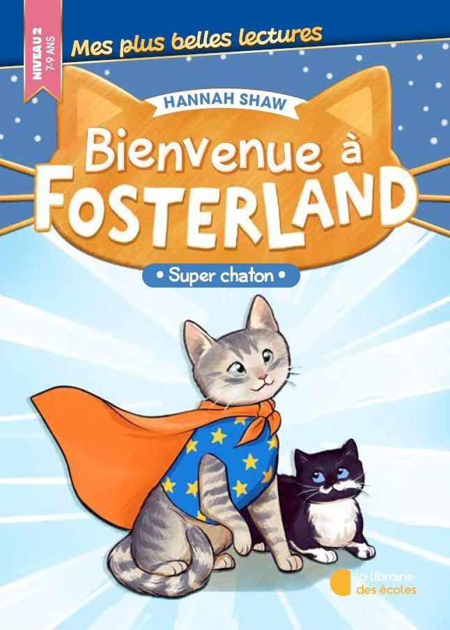 shaw-hannah-3b-johnson-bev-3b-mialon-estelle-bienvenue-a-fosterland-super-chaton-niveau-2_0