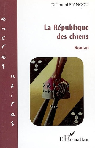 siangou-dakoumi-la-republique-des-chiens_0