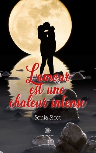 sicot-sonia-l-amour-est-une-chaleur-intense_0