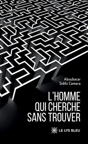 sidiki-camara-aboubacar-l-homme-qui-cherche-sans-trouver_0