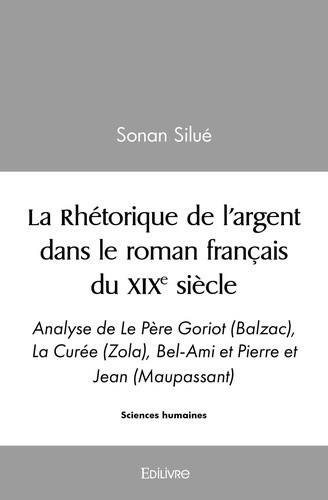 silue-sonan-la-rhetorique-de-l-argent-dans-le-roman-francais-du-xixe-siecle-analyse-de-le-pere-goriot-balzac_0