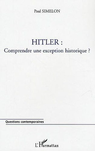 simelon-paul-hitler-comprendre-une-exception-historique_0