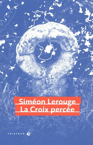 simeon-lerouge-la-croix-percee_0