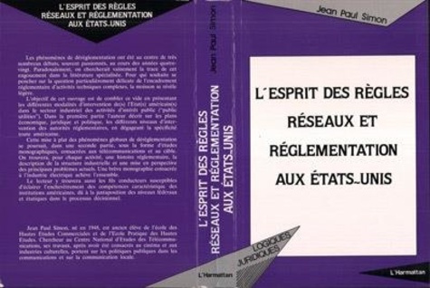 simon-jean-paul-l-esprit-des-regles-reseaux-et-reglementation-aux-etats-unis-cable-electricite-telecommunication_0