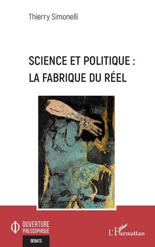 simonelli-thierry-science-et-politique-la-fabrique-du-reel_0