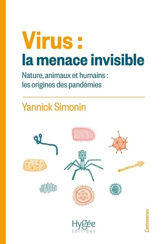 simonin-yannick-virus-la-menace-invisible-nature-animaux-et-humainset-8239-les-origines-des-pandemies_0