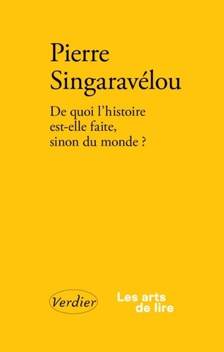 singaravelou-pierre-de-quoi-l-histoire-est-elle-faite-sinon-du-monde_0