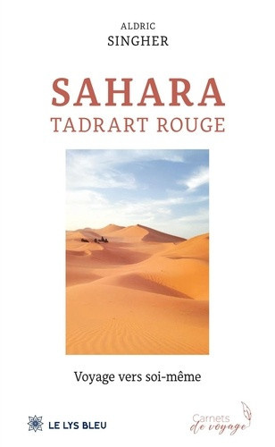 singher-aldric-sahara-tadrart-rouge-voyage-vers-soi-meme_0