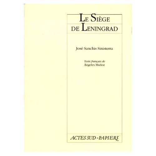 sinisterra-jose-sanchis-munoz-angeles-le-siege-de-leningrad-histoire-sans-fin_0