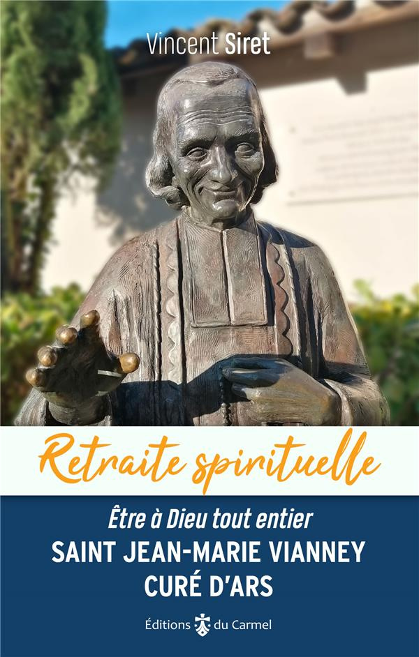 siret-vincent-saint-jean-marie-vianney-cure-d-ars-tre-a-dieu-tout-entier_0