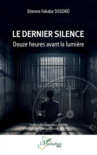 sissoko-etienne-fakaba-diarra-adama-ben-bagayo-le-dernier-silence-douze-heures-avant-la-lumiere_0