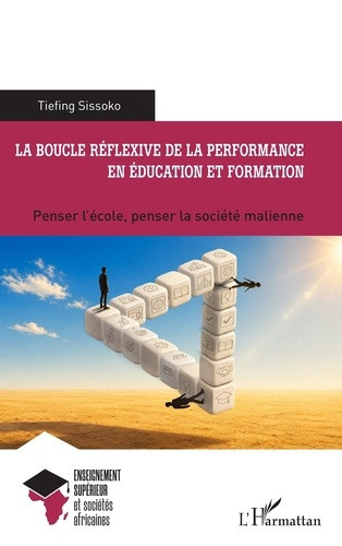 sissoko-tiefing-la-boucle-reflexive-de-la-performance-en-education-et-formation-penser-l-ecole-penser-la-societe-m_0