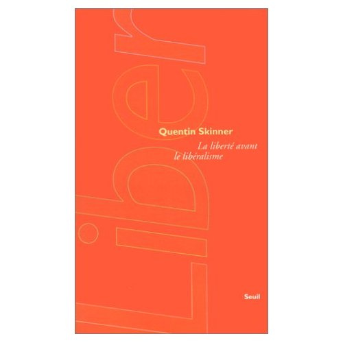 skinner-quentin-la-liberte-avant-le-liberalisme_0