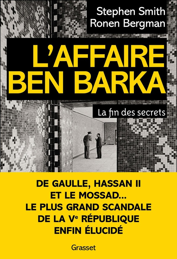 smith-stephen-bergman-ronen-l-affaire-ben-barka-la-fin-des-secrets_0