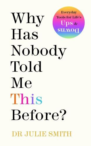 smith_Julie-why_has_nobody_told_me_this_before-9780241529720_0