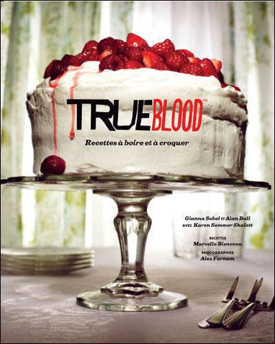 sobol-gianna-3b-ball-alan-3b-sommer-scholett-karen-3b-true-blood-recettes-a-boire-et-a-croquer_0