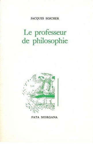 sojcher-jacques-le-professeur-de-philosophie_0