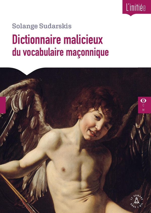 solange-sudarskis-dictionnaire-malicieux-du-vocabulaire-maconnique_0