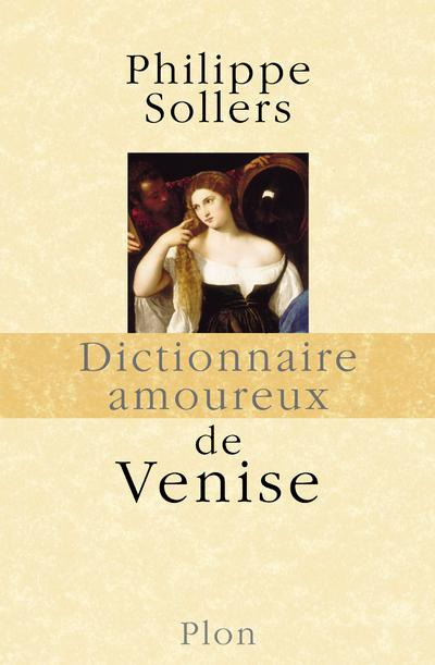 sollers-philippe-3b-bouldouyre-alain-dictionnaire-amoureux-de-venise_0