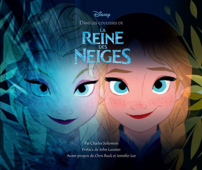 solomon-charles-3b-lasseter-john-3b-buck-chris-3b-lee-dans-les-coulisses-de-la-reine-des-neiges_0