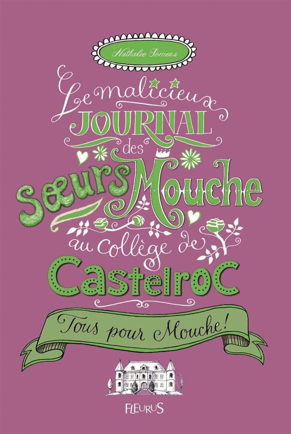 somers-nathalie-le-malicieux-journal-des-soeurs-mouche-au-college-de-castelroc-tome-2-tous-pour-mouche_0