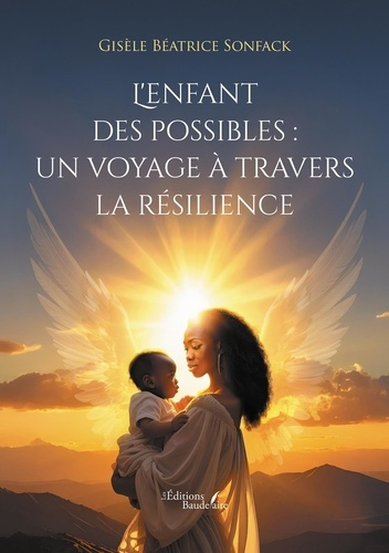 sonfack-gisele-beatrice-l-enfant-des-possibles-un-voyage-a-travers-la-resilience_0