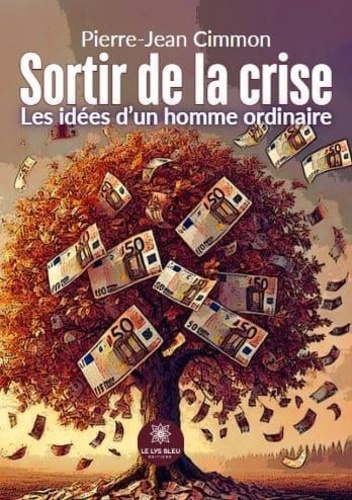 sortir-de-la-crise-les-idees-d-un-homme-ordinaire_0