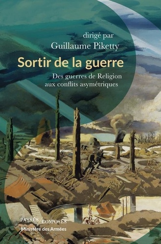 sortir-de-la-guerre-des-guerres-de-religion-aux-conflits-asymetriques_0