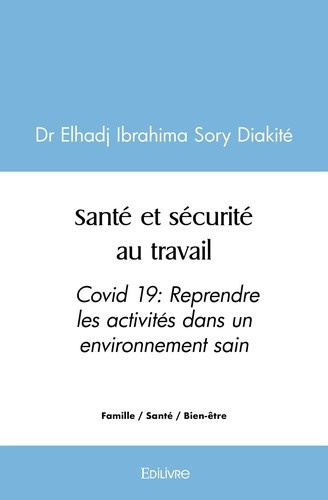 sory-diakite-dr-elhadj-ibrahima-sante-et-securite-au-travail-covid-19-reprendre-les-activites-dans-un-environnement-sain_0